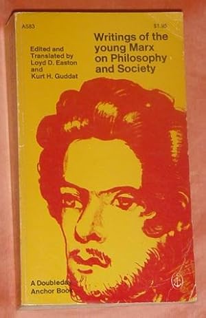 Writings of the young Marx on Philosophy and Society