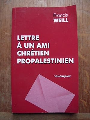 Bild des Verkufers fr Lettre  un ami chrtien propalestinien zum Verkauf von Librairie des Possibles