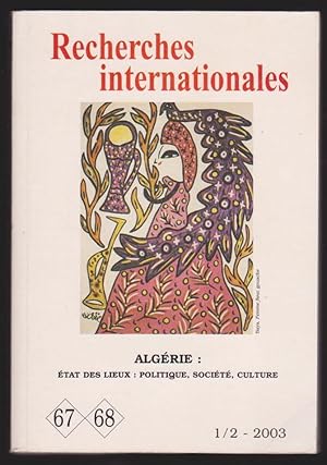 Recherches Internationales N°67 - 68 1/2 - 2003 Algérie : État Des Lieux : Politique, société, Cu...