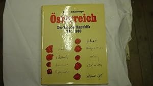 Österreich. Der Weg Der Republik 1918-1980. Mit Einem Ergänzenden Bericht Von Rudolf Kirchschläge...