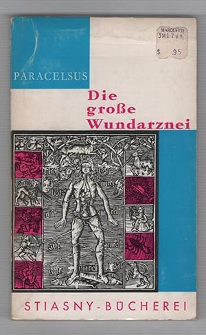 Seller image for Die groe Wundarznei.: Ausgewhlt und. eingeleitet von Kurt Adel. (The large wound remedy. Selected and. initiated by Kurt Adel) for sale by Recycled Books & Music
