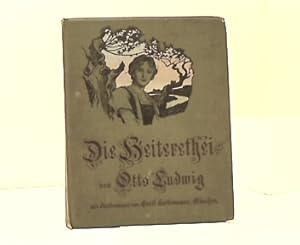 Imagen del vendedor de Die Heiterethei. Erzhlungen aus dem Thringer Volksleben. (Bilder von Ernst Liebermann). a la venta por Antiquariat Buchhandel Daniel Viertel