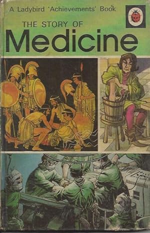 Seller image for The Story of Medicine for sale by Peakirk Books, Heather Lawrence PBFA