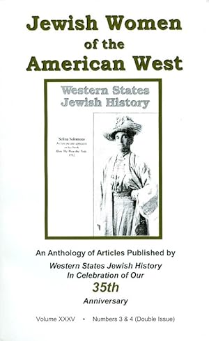 Jewish Women of the American West: An Anthology of Articles (Western States Jewish History Vol. X...