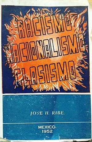 Racismo, clasismo, nacionalismo