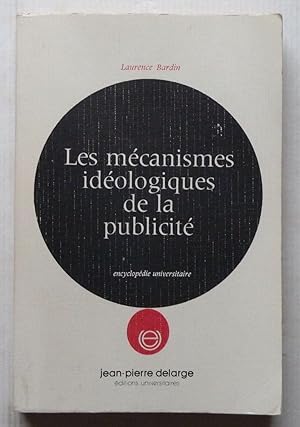 Bild des Verkufers fr Les Mcanismes Idologiques De La Publicit zum Verkauf von Librairie Thot