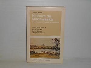 Histoire du Madawaska: entre l'Acadie, le Québec, et l'Amérique