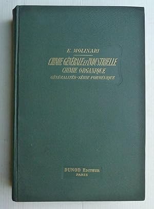 Chimie Générale Et Industrielle Chimie Organique Généralités-Série Forménique Tome 4