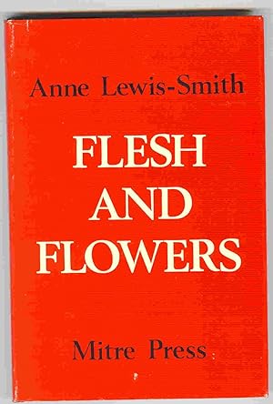 Bild des Verkufers fr Flesh and Flowers zum Verkauf von The Bookshop at Beech Cottage