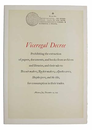 VICEREGAL DECREE. Prohibiting the Extraction of Papers, Documents, and Books from Archives and Li...