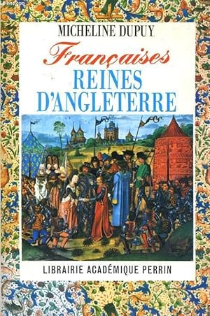 Bild des Verkufers fr FRANCAISES REINES D'ANGLETERRE zum Verkauf von Le-Livre