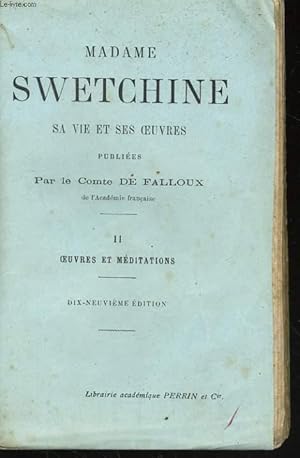 Bild des Verkufers fr MADAME SWETCHINE, SA VIE ET SES OEUVRES, TOME 2: OEUVRES ET MEDITATIONS zum Verkauf von Le-Livre