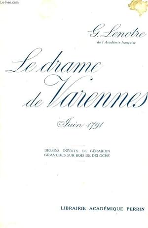 Seller image for LE DRAME DE VARENNES, JUIN 1791 for sale by Le-Livre