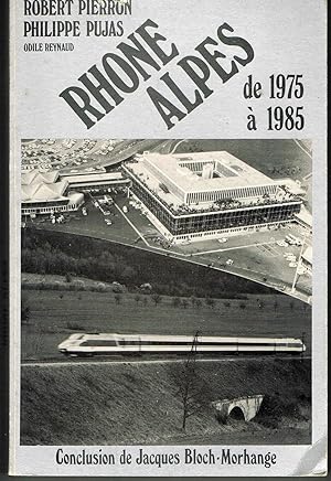 Rhône Alpes de 1975 à 1985
