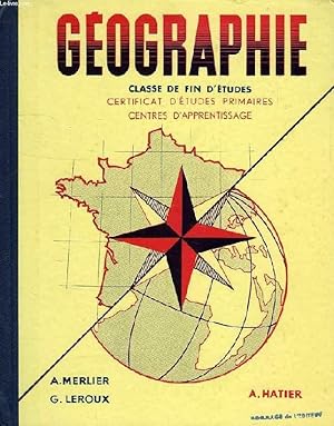 Imagen del vendedor de GEOGRAPHIE, CLASSE DE FIN D'ETUDES, CEP, CENTRES D'APPRENTISSAGE a la venta por Le-Livre