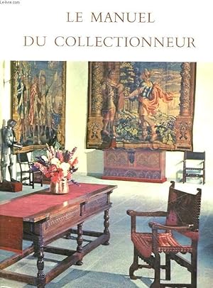 Seller image for LE MANUEL DU COLLECTIONNEUR for sale by Le-Livre