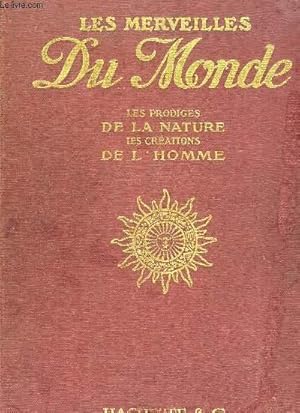 Seller image for LES MERVEILLES DU MONDE LES PRODIGES DE LA NATURE - LES CREATIONS DE L'HOMME for sale by Le-Livre