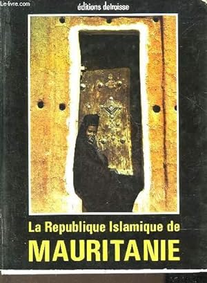 Bild des Verkufers fr REPUBLIQUE ISLAMIQUE DE MAURITANIE zum Verkauf von Le-Livre