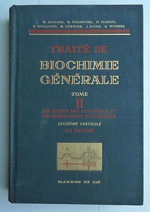 Traité De Biochimie Générale. Tome 2. Les Agents Des Synthèses Et Des Dégradations Biochimiques -...