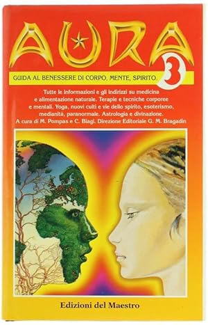 Seller image for AURA 3. Guida al benessere di corpo, mente, spirito.: for sale by Bergoglio Libri d'Epoca