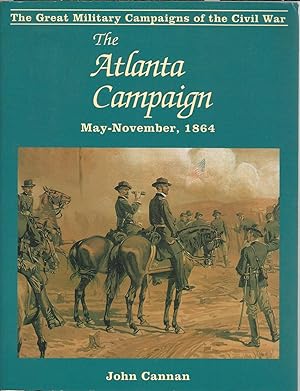 Seller image for The Atlanta Campaign May-November, 1864 for sale by Mom and Pop's Book Shop,