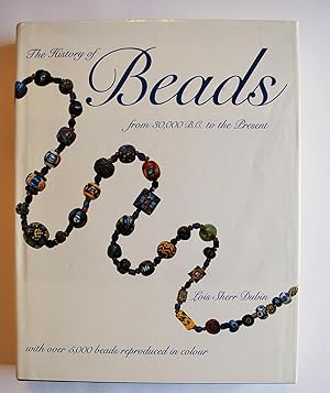 Bild des Verkufers fr The History of Beads. From 30000 B.C. To the Present zum Verkauf von BALAGU LLIBRERA ANTIQURIA