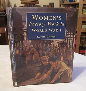 Seller image for Women's Factory Work in World War I for sale by Dandy Lion Editions