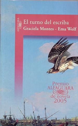 Seller image for EL TURNO DEL ESCRIBA (Premio alfaguara de novela 2005) for sale by Libreria 7 Soles