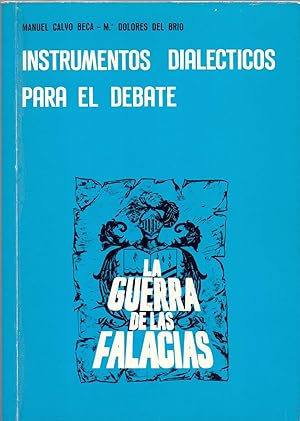 Seller image for INSTRUMENTOS DIALECTICOS PARA EL DEBATE (la guerra de las falacias) for sale by Libreria 7 Soles