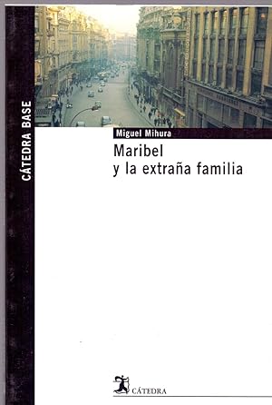 Immagine del venditore per MARIBEL Y LA EXTRAA FAMILIA (coleccion catedra base num 12) venduto da Libreria 7 Soles