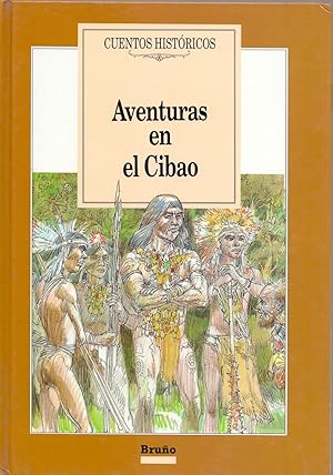 Image du vendeur pour AVENTURAS EN EL CIBAO (Ilustracion: Felipe Gimenez de la Rosa) mis en vente par Libreria 7 Soles