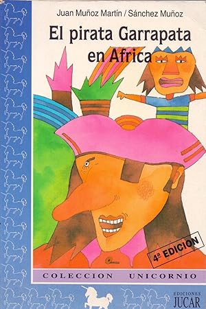 Imagen del vendedor de EL PIRATA GARRAPATA EN AFRICA (coleccion unicornio num 14) a la venta por Libreria 7 Soles