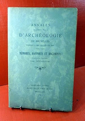 Imagen del vendedor de Annales de la Socit Royale d'Archologie de Bruxelles : mmoires, rapports et documents, tome 38. a la venta por E. & J.L  GRISON