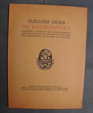De Gulsigheydt herdrukt, ingeleid en aangeteekend door Dr. Willem Van Eeghem en versierd met hout...