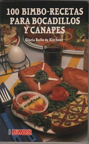 Seller image for 100 bimbo-recetas para bocadillos y canaps for sale by Librera El Crabo