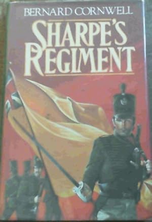 Seller image for Sharpe's Regiment : Richard Sharpe and the Invasion of France, June to November 1813 for sale by Chapter 1