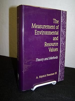 Bild des Verkufers fr The Measurement of Environmental and Resource Values; Theory and Methods. zum Verkauf von Zephyr Books