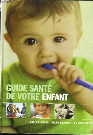 Seller image for GUIDE SANTE DE VOTRE ENFANT. for sale by Le-Livre