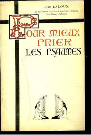 Seller image for POUR MIEUX PRIER LES PSAUMES. for sale by Le-Livre