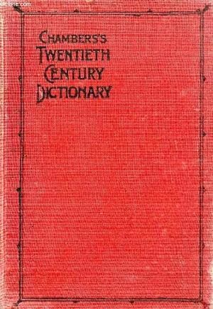 Bild des Verkufers fr CHAMBERS'S TWENTIETH CENTURY DICTIONARY OF THE ENGLISH LANGUAGE zum Verkauf von Le-Livre
