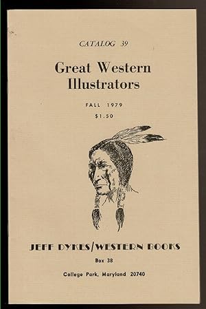 Imagen del vendedor de GREAT WESTERN ILLUSTRATORS Catalog 39. Fall 1979 a la venta por Circle City Books