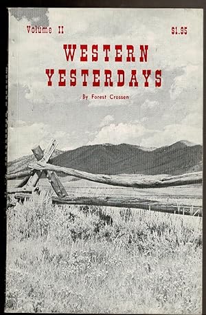 Seller image for WESTERN YESTERDAYS Volume II for sale by Circle City Books