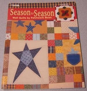 Seller image for Season to Season Wall Quilts By Patchwork Moon (Leisure Arts #3409) for sale by Books of Paradise