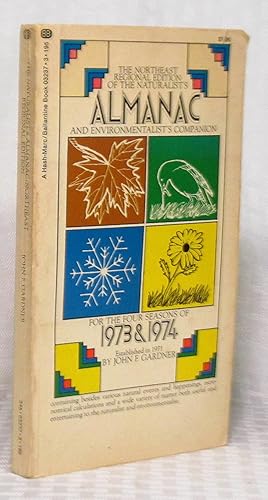 Seller image for The Northeast Regional Edition of the Naturalist's Almanac and Environmentalist's Companion for the Four Seasons of 1973 & 1974 for sale by you little dickens