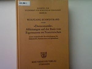 Seller image for Deonomastik" : Ableitungen auf der Basis von Eigennamen im Franzsischen ; (unter vergleichender Bercksichtigung des Italienischen, Rumnischen und Spanischen). Beihefte zur Zeitschrift fr romanische Philologie ; Bd. 241 for sale by books4less (Versandantiquariat Petra Gros GmbH & Co. KG)