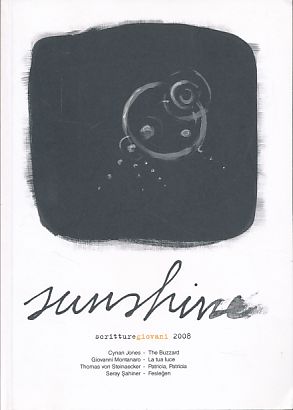 Seller image for sunshine. scritture giovani 2008. for sale by Fundus-Online GbR Borkert Schwarz Zerfa