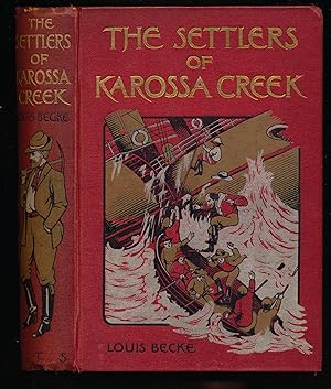 The Settlers of Karossa Creek and Other Stories of Australian Bush Life. With Three Illustrations...