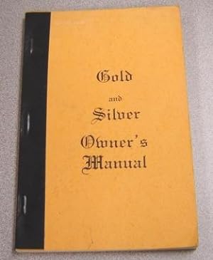 Gold & Silver Owner's Manual