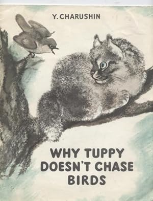 Why Tuppy Doesn't Chase Birds