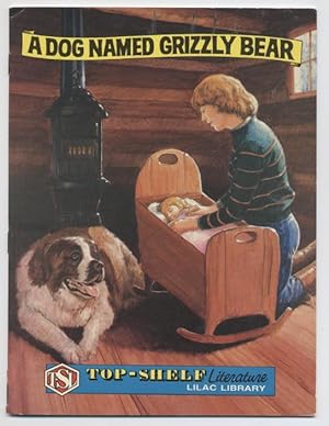 A Dog Named Grizzly Bear (Lilac Library - Top-Shelf Literature)